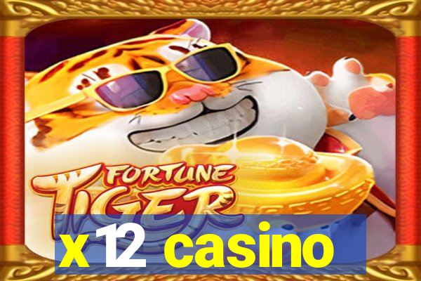 x12 casino